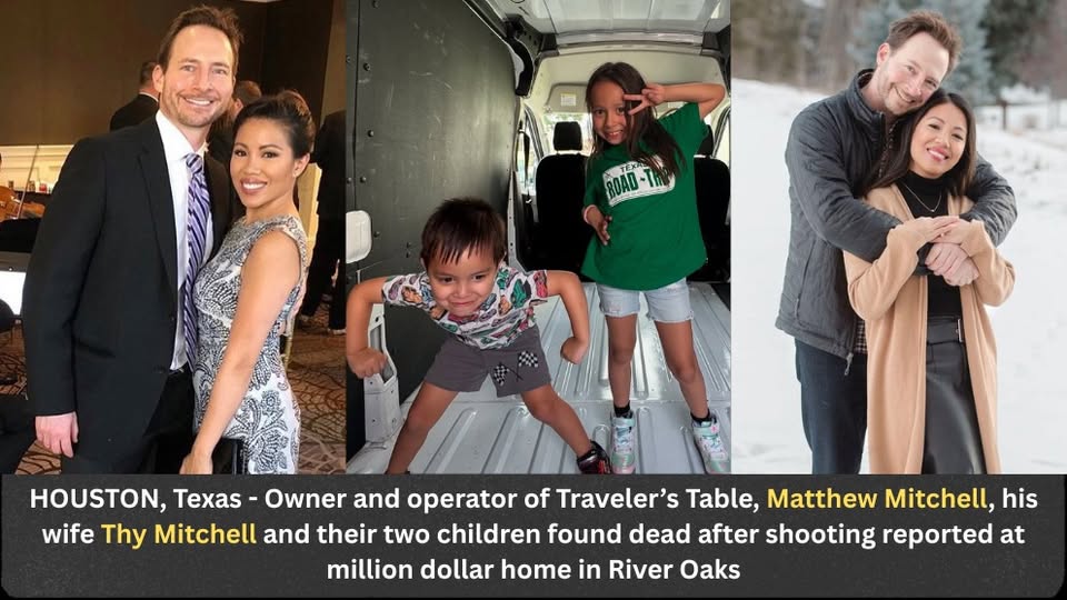 Matthew and Thy Mitchell Family Murder-Suicide Houston, Texas Death Obituary: Houston Restaurateur, Wife, and Children Tragically Passed Away